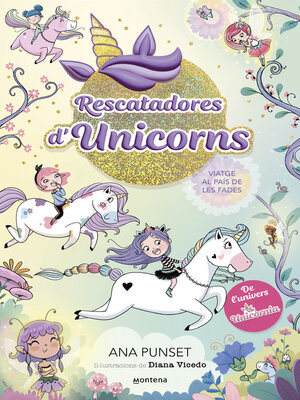 cover image of Rescatadores d'Unicorns 2--Viatge al país de les fades